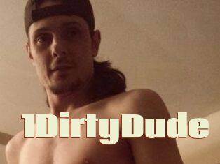 1DirtyDude