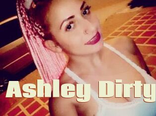 Ashley_Dirty