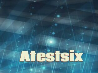 Atestsix