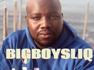 BIGBOYSLIQ