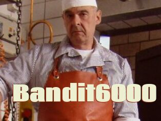 Bandit6000