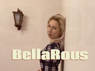 BellaRous