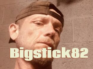 Bigstick82