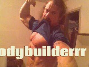 Bodybuilderrr