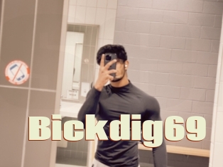 Bickdig69