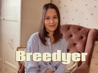 Breedyer