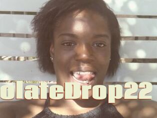 ChocolateDrop22