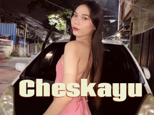 Cheskayu