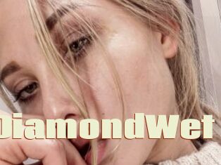 DiamondWet