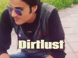 Dirtlust