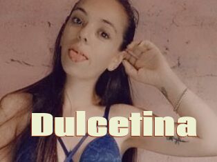 Dulcetina