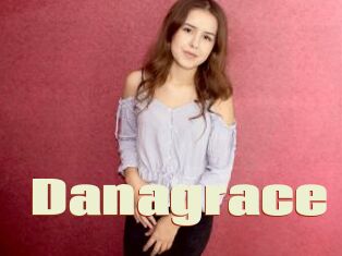 Danagrace