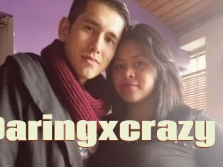 Daringxcrazy