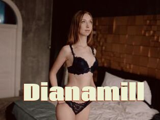 Dianamill