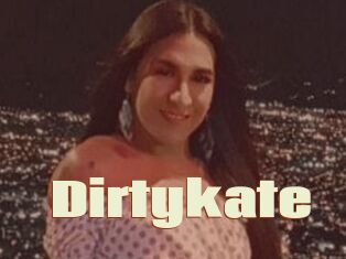 Dirtykate