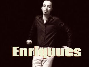 Enriquues