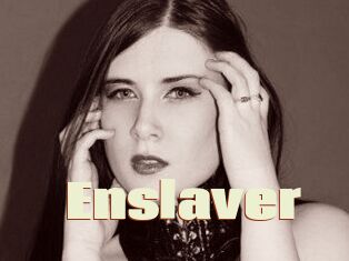 Enslaver