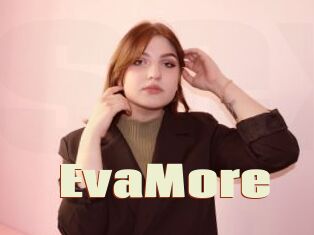 EvaMore