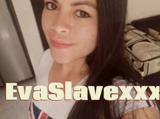 EvaSlavexxx