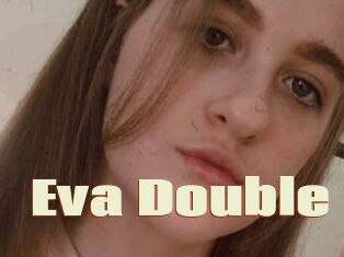 Eva_Double