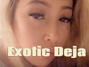 Exotic_Deja