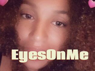 EyesOnMe