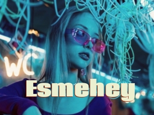 Esmehey