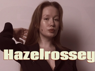 Hazelrossey