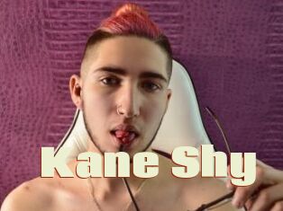 Kane_Shy