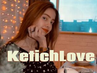 KetichLove