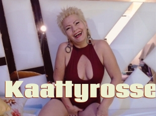 Kaattyrosse