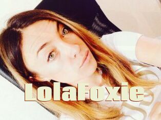 LolaFoxie