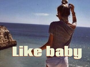 Like_baby