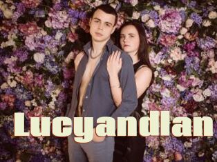 Lucyandlan