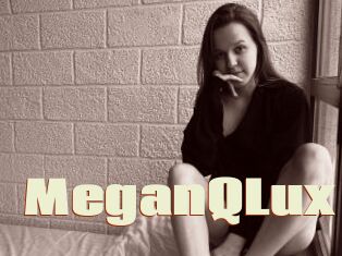 MeganQLux