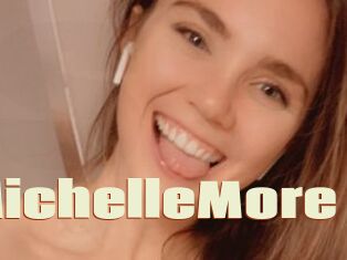 MichelleMore