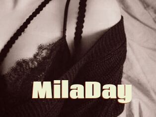 MilaDay