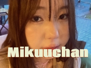 Mikuuchan