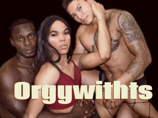 Orgywithts