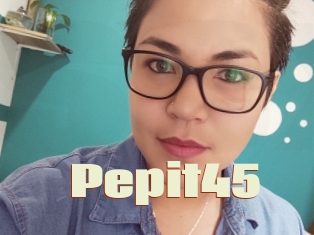 Pepit45