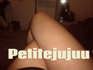 Petitejujuu