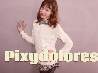 Pixydolores