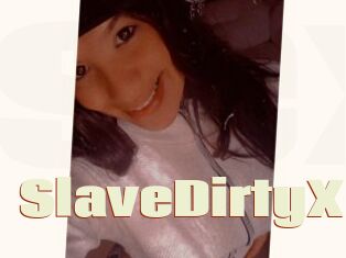 SlaveDirtyX