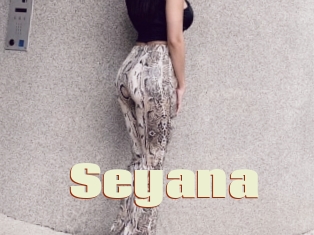 Seyana