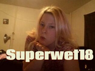 Superwet18