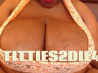 TITTIES2DIE4