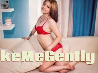 TakeMeGently