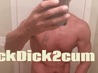 ThickDick2cum