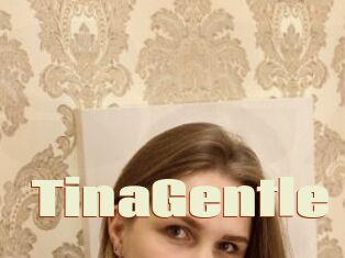 TinaGentle