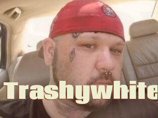 Trashywhite